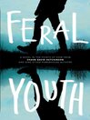Cover image for Feral Youth